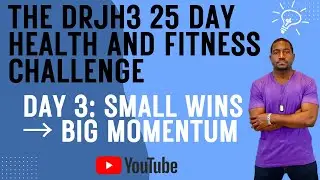 Day 3 &ndash;  Small Wins &rarr; Big Momentum