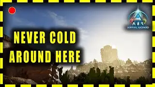 Ark Survival Ascended Scorched Earth - Never Cold Around Here