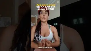 &iexcl;NO COMPRES un KAYAK sin ver ESTO! 😱 |Gu&iacute;a DEFINITIVA para elegir el tuyo #ComprarKayak #eligebien