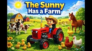 | THE SUNNY HAS A FARM | #TheSunnyHasaForm ☀️ | Kids Learning Song | Shapes & Fun Animation