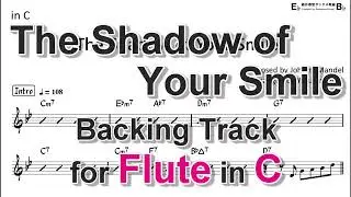 The Shadow of Your Smile - Backing Track with Sheet Music for Flute in C