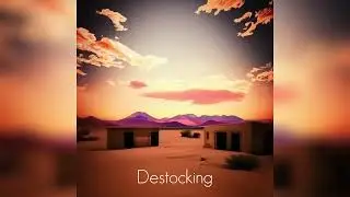 Destocking