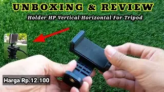 Holder HP Vertical Horizontal For Tripod | Unboxing & Review