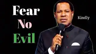 Pastor Chris Teachings / Fear No Evil