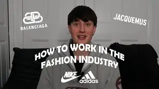 WORKING IN THE FASHION INDUSTRY | Tips from a Luxury Fashion Buyer