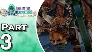 Final Fantasy Crystal Chronicles Remastered Edition - Gameplay - Walkthrough - Let's Play - Part 3