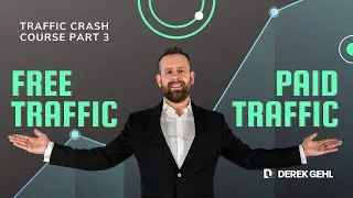 Traffic Generation Crash Course: Free Traffic Sources Vs. Paid Traffic Sources | Lesson #3