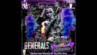 Kevin Gates - Only The Generals PART 2🔪🔩(Chopped And Screwed By DJ tR1pL 6ixx)SlabAllStarz 🥤🍇🍬