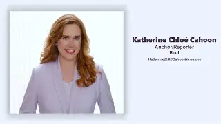 Katherine Chlo&eacute; Cahoon Anchor/Reporter Reel