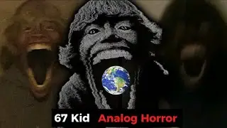 67 Kid Analog Horror: A Anomalia Que Extinguiu A Humanidade. (Meme Analog Horror)