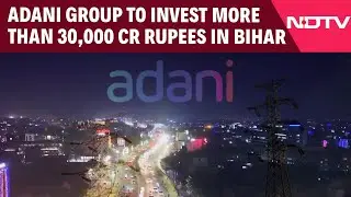 Bihar News | Powering Bihar: Adani Group's Rs. 30,000 Cr Mega Investment Sparks New Thermal Plant