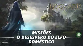 Hogwarts Legacy | Miss&otilde;es | O Desespero Do Elfo Dom&eacute;stico