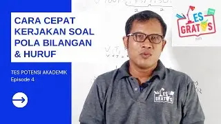 Cara Cepat Selesaikan Soal Pola Bilangan dan Huruf | TPA Episode 4