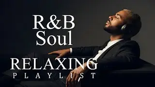 Relax R&B Evening Light  Gentle Soul for After Dark