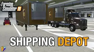 SHIPPING DEPOT WAREHOUSE IN FS19 (Transportation Pack) FARMING SIMULATOR 19