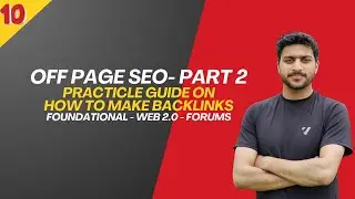 Session 10: Offpage SEO Part 2 - Backlinks Practical Implementation For Local Business Websites
