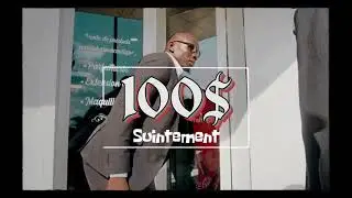 100 dollars Suitement clip officiel exclusivit&eacute;