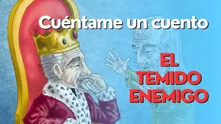 El TEMIDO ENEMIGO - CUENTO de JORGE BUCAY | CUENTOS para REFLEXIONAR 📘
