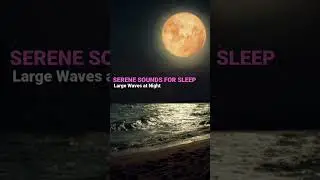 Large Waves At Night ASMR | Satisfying Sounds For Sleep And Relaxation