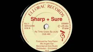 Sharp And Sure  - As Time Goes By (Dub Mix)