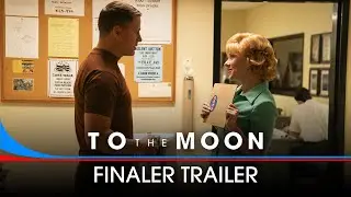 TO THE MOON / Trailer G Deutsch / Startdatum: 11. Juli 2024