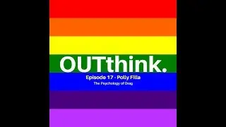 OUTthink - S01E17 - Polly Filla - Psychology Of Drag