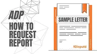 How to Request My ADP Report - iDispute - Online Document Creator & Editor