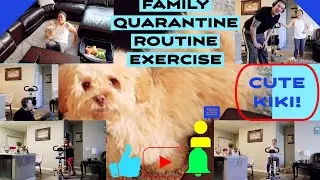MY FIL-AM FAM: FAMILY QUARANTINE ROUTINE EXERCISE | VLOG #38