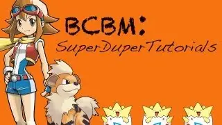 BCBM superdupertutorials (SUPER-DUPER-AWESOME!)