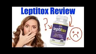 Leptitox Review - Pros & Cons Of Leptitox ⚠️ SCAM ALERT! ⚠️