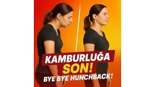 Kamburluk İ&ccedil;in 11 Etkili Egzersiz | 11 Exercises to Improve Your Posture