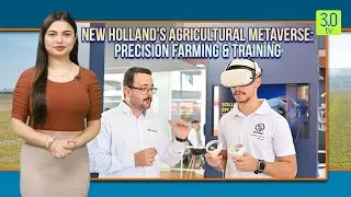 New Holland&rsquo;s Agricultural Metaverse: Precision Farming & Training | Metaverse | 3.0 TV