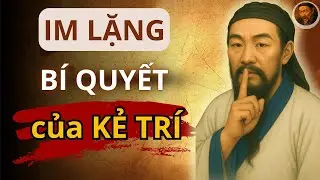 Cổ nhân dạy   IM LẶNG khi giận dữ – bí quyết để lời nói trở thành vàng   Triết lý sống ngàn đời
