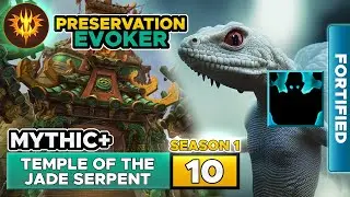 Preservation Evoker Temple of the Jade Serpent Mythic+ 10 Fortified - Healer POV - Season 1