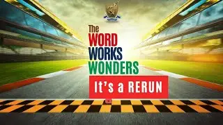 The Word Works Wonders: It's a Re-run- Dr. Tim Grage