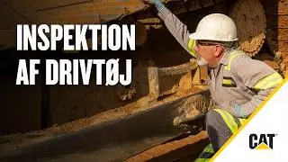 S&aring;dan udf&oslash;rer du eftersyn p&aring; en Cat&reg; drivlinje
