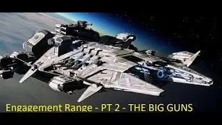 Star Citizen - Capital Engagement Range Series - EP2 - Size 9+ Guns - With Notorious A.L.B.