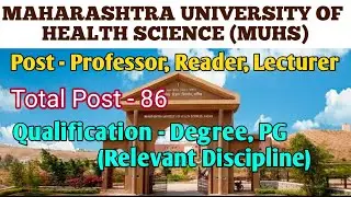 ⚡⚡PROFESSOR, READER, LECTURER VACANCY ⚡⚡ || MUHS 2022 || PERMANENT GOVT JOB || #ridermanojsaha