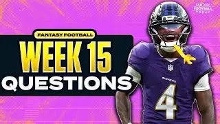 Start or Sit Zay Flowers, Treveyon Henderson & MORE | 1 question for every Week 15 NFL Game