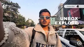 Graffiti lane Kolkata🤩| Unboxing products🔥| Shooting reels | Sunglasses | Collaboration with brand