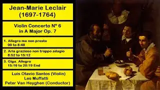 Jean-Marie Leclair (1697-1764) - Violin Concerto N&ordm; 6 in A Major Op. 7