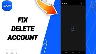 How To Fix Delete Account On Zoom App 2024