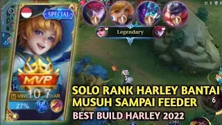 HARLEY MERESAHKAN !! | SOLO RANK BANTAI MUSUH SAMPAI FEEDER | BEST BUILD 2022
