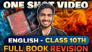 ENGLISH CLASS 10 CBSE  | Full syllabus First Flight Book Summary |  Summary IN 30 MIN