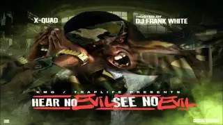 X-Quad - Outro Marlo Speaks & Free The Gang [Hear No Evil, See No Evil] + DOWNLOAD [2016]