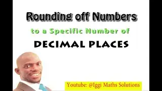 Rounding Off Numbers to a Specific Numbers of Decimal Place