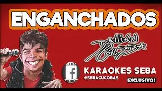 KARAOKE DAMIAN CORDOBA - ENGANCHADOS #ConCoros