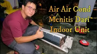 Air Cond Bocor Di Dalam Rumah | Salah Satu Sebab