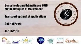 Transport optimal et applications - Gabriel Peyré - Mathématiques et mouvements - 13/03/18