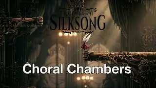 Hollow Knight : Silksong OST - Choral Chambers 1 hour